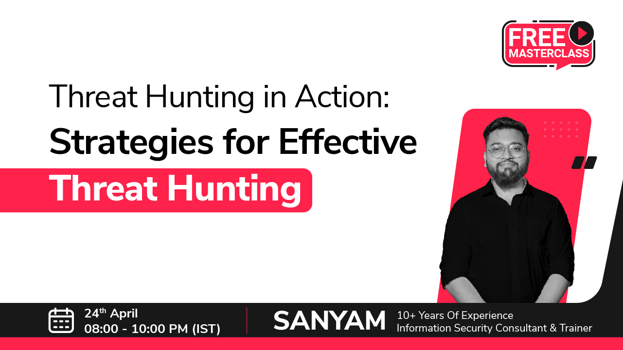 Threat Hunting in Action: Strategies for Effective Threat Hunting, Online Event