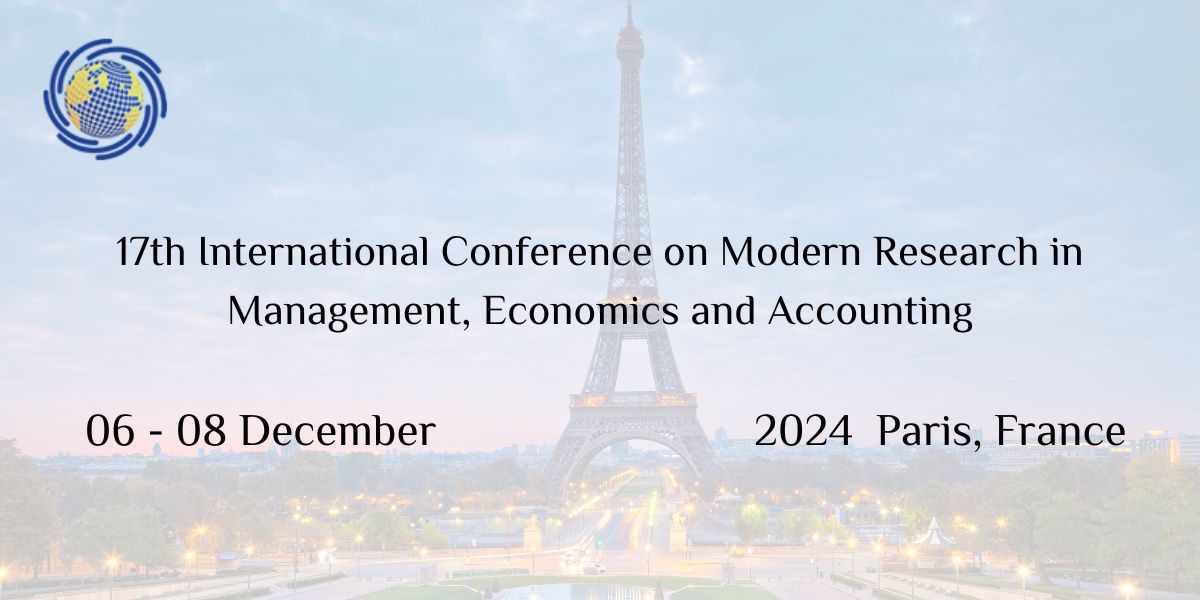 17th International Conference on Modern Research in Management, Economics and Accounting, Paris, France