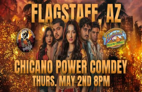 Chicano Power Comedy @ Flagstaff Brewing Company, Flagstaff, Arizona, United States
