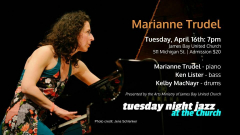 Celebrated Montreal pianist and composer Marianne Trudel featuring Ken Lister and Kelby MacNayr