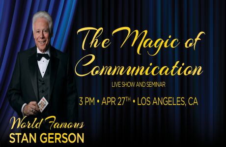 THE MAGIC OF COMMUNICATION LIVE SHOW AND SEMINAR, Los Angeles, California, United States