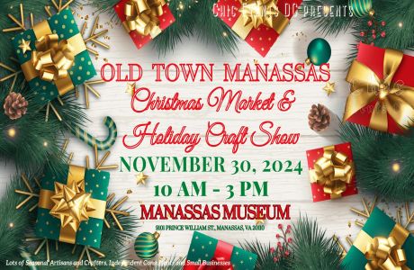Old Town Manassas Christmas Fair and Holiday Craft Show @ Manassas Museum, Manassas City, Virginia, United States