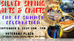 Silver Spring Arts and Crafts End Of Summer Celebration @ Veterans Plaza