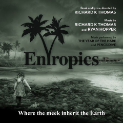 Experience: "Entropics" - Live Music Meets Futuristic Drama - May 10th, 11th 7.30pm at Theatre Wit