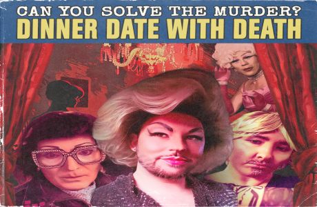 Murder Mystery in the West End: Murder is a Drag, Vancouver, British Columbia, Canada