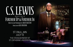 C.S. Lewis On Stage: Further Up and Further In (St. Paul, MN)