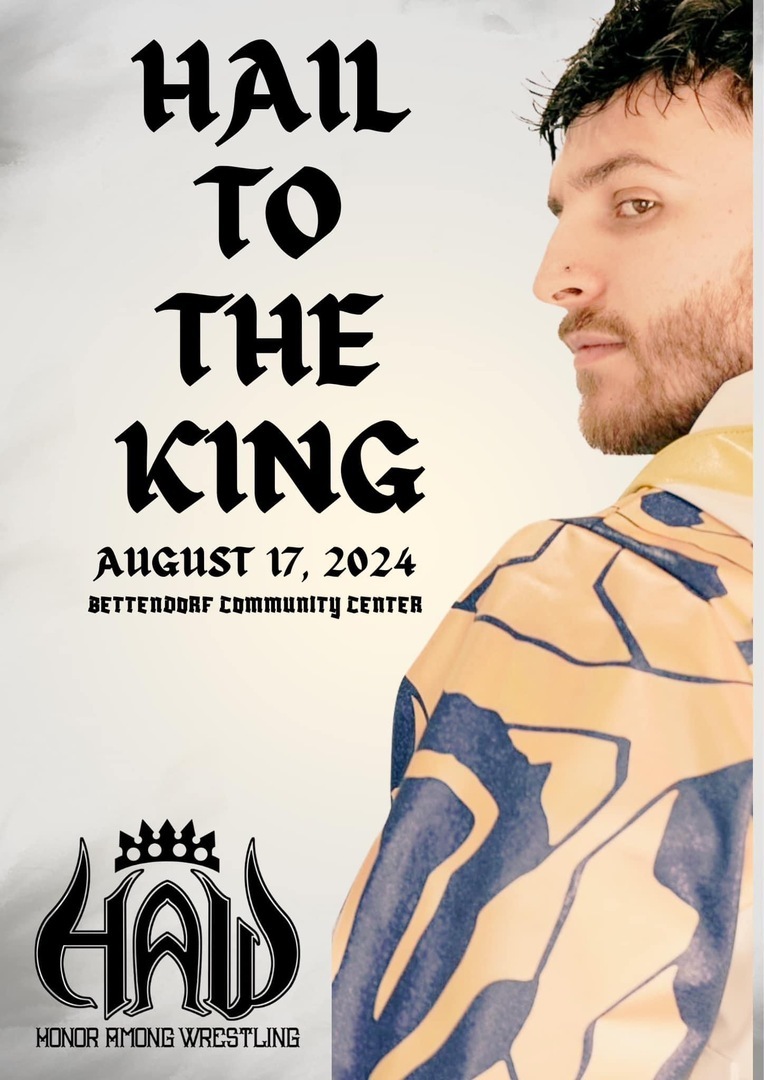 Honor Among Wrestling: Hail to the King, Bettendorf, Iowa, United States