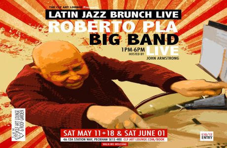 Latin Jazz Brunch Live with Roberto Pla Big Band (Live) and DJ John Armstrong, London, England, United Kingdom