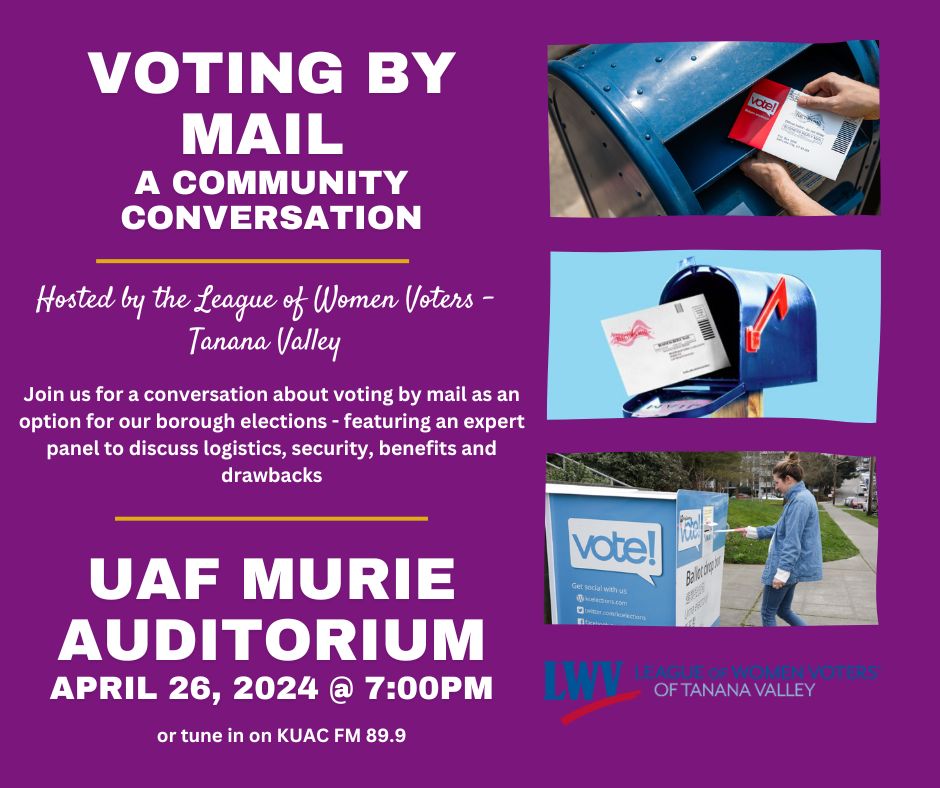 Voting by Mail : A Community Conversation, Fairbanks, Alaska, United States