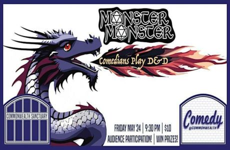 Comedy @ Commonwealth Presents: MONSTER MONSTER: Comedians Playing D and D, Dayton, Kentucky, United States