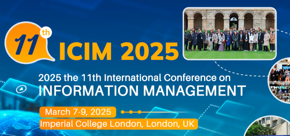 2025 the 11th International Conference on Information Management (ICIM 2025), London, United Kingdom