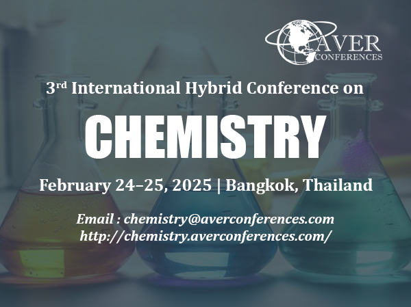 Chemistry Conferences Bangkok, Bangkok, Thailand