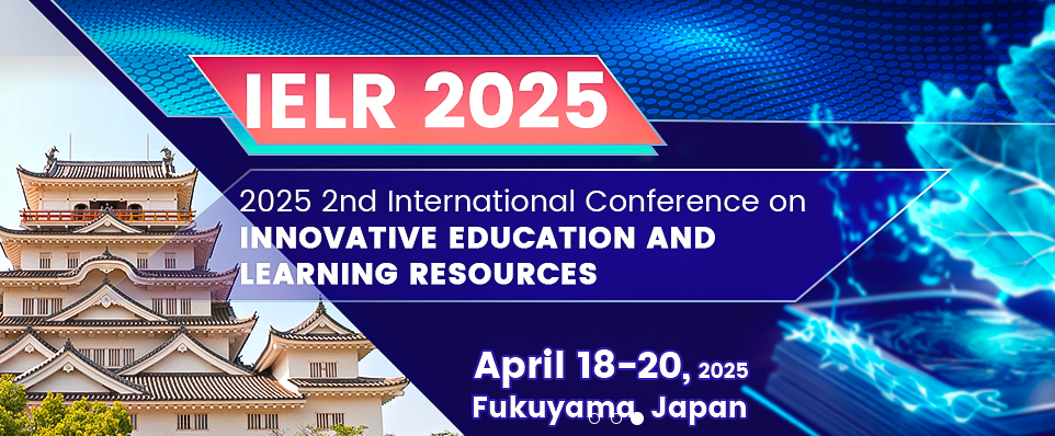 2025 2nd International Conference on Innovative Education and Learning Resources (IELR 2025), Fukuyama, Japan