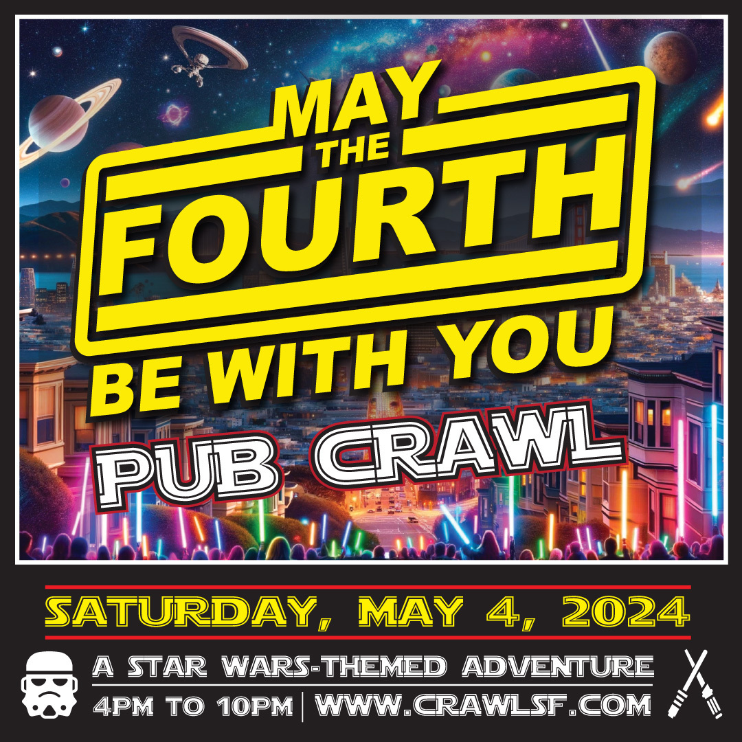 May The Fourth Be With You Pub Crawl, San Francisco, California, United States