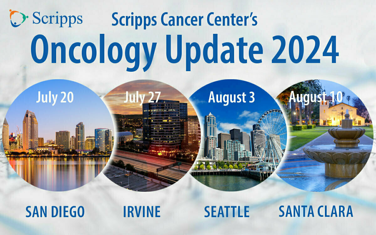 Scripps Cancer Center's 2024 Oncology Update - Irvine, California, Irvine, California, United States