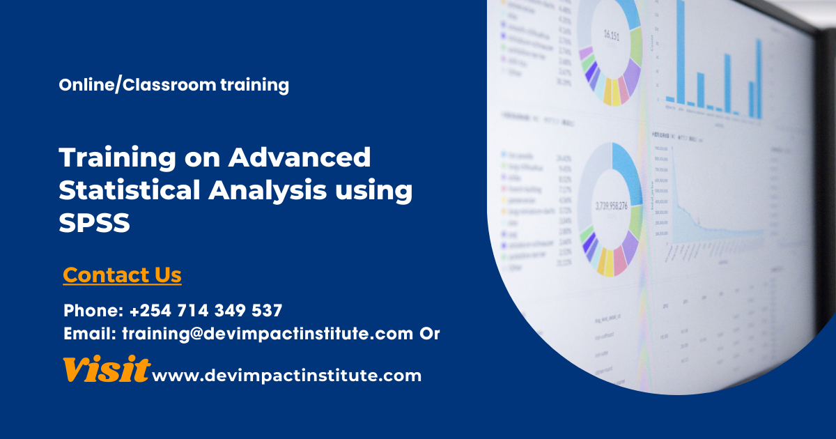 Training on Advanced Statistical Analysis using SPSS, Devimpact Institute, Nairobi, Kenya