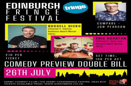 Edinburgh Fringe Festival - Comedy Preview Double Bill, Derby, England, United Kingdom