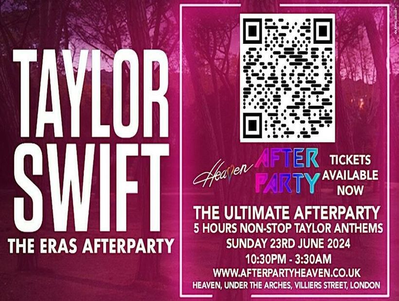 TAYLOR SWIFT: THE ERAS TOUR AFTERPARTY @ HEAVEN NIGHTCLUB, London, England, United Kingdom