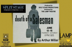Death of a Salesman by Arthur Miller prod. by Split Stage Prod. and pres. by The Lamp Theatre
