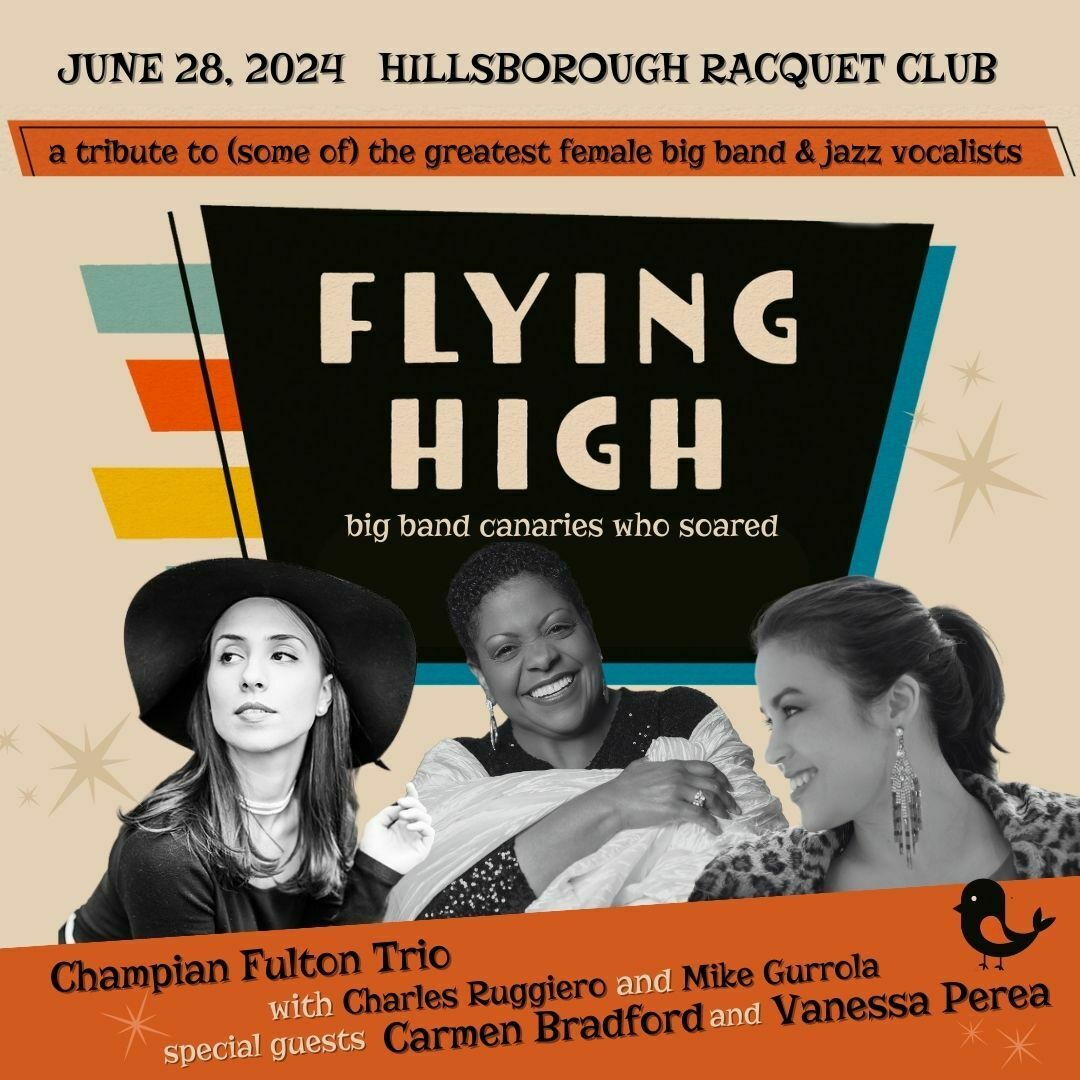 Flying High: Big Band Canaries Who Soared, Hillsborough, California, United States