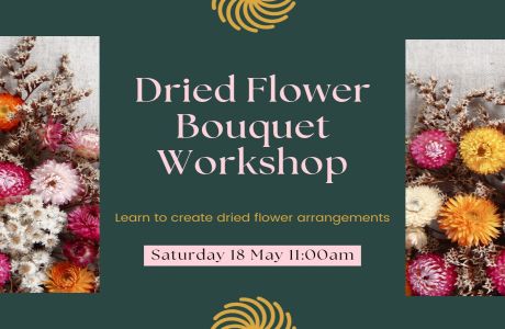 Dried Flower Bouquet Workshop, High Wycombe, England, United Kingdom