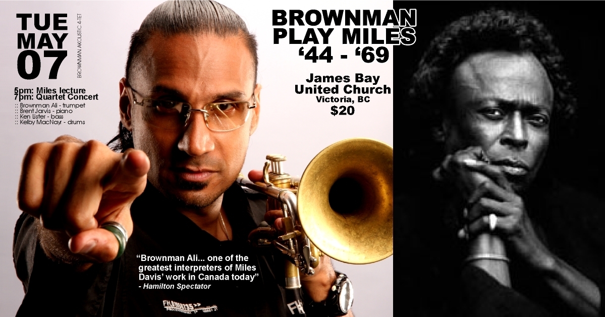 Tuesday Night Jazz at the Church proudly presents the BROWNMAN AKOUSTIC 4-TET plays MILES DAVIS!, Victoria, British Columbia, Canada