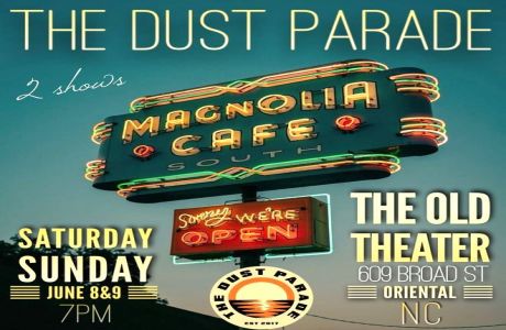The Dust Parade: Magnolia Cafe, Oriental, North Carolina, United States