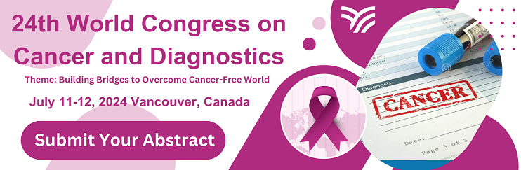 24th World Congress on  Cancer and Diagnostics, Peterborough, Ontario, Canada
