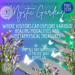 Mystic Gardens Metaphysical Makers Market