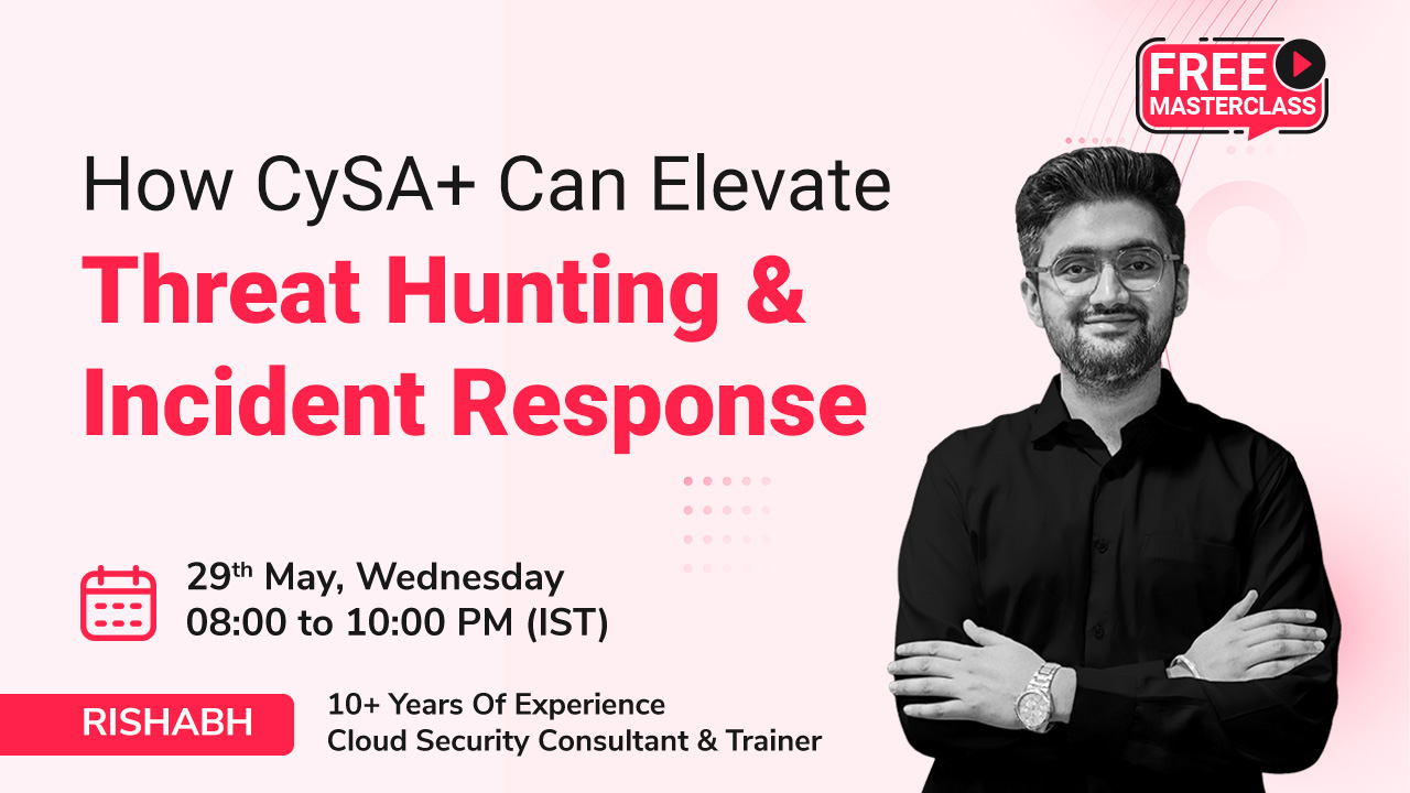 How CySA+ Can Elevate Threat Hunting & Incident Response, Online Event