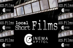 Local Short Films at Cinema Capitol