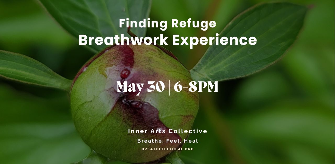 Finding Refuge: Breathwork Experience, Toronto, Ontario, Canada