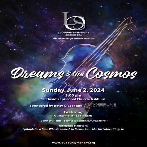Loudoun Symphony Presents Dreams and the Cosmos, Ashburn, Virginia, United States