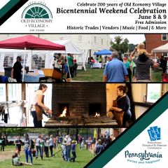 Old Economy Village Bicentennial Celebration Weekend