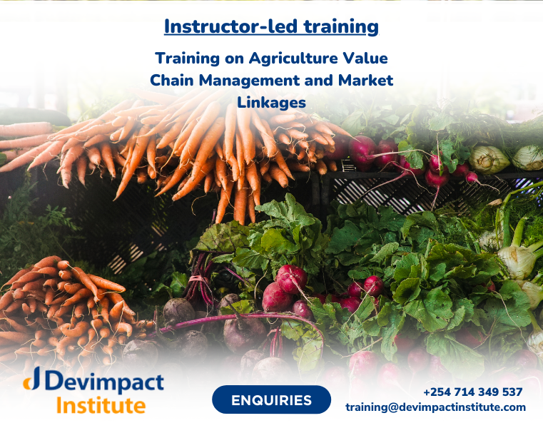 Training on Agriculture Value Chain Management and Market Linkages, Devimpact Institute, Nairobi, Kenya
