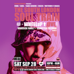 The South London Soul Train with WheelUp (Live) + More in 2 rooms