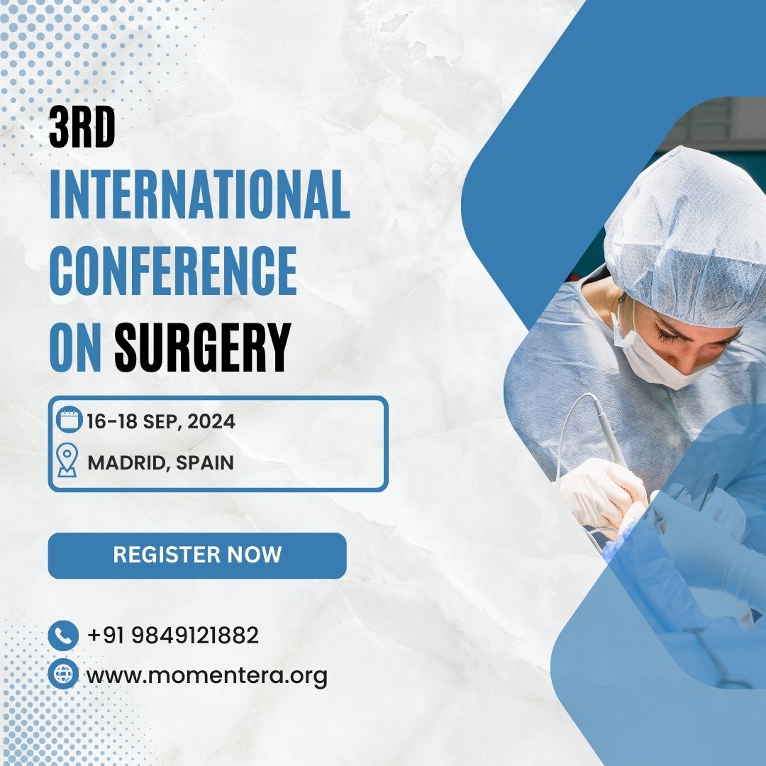 3rd International Conference on Surgery, Madrid, Spain