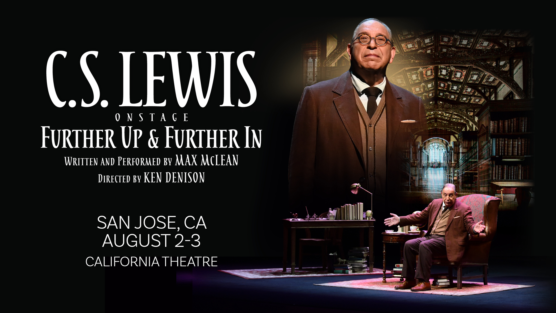C.S. Lewis On Stage: Further Up and Further In (San Jose, CA), San Jose, California, United States