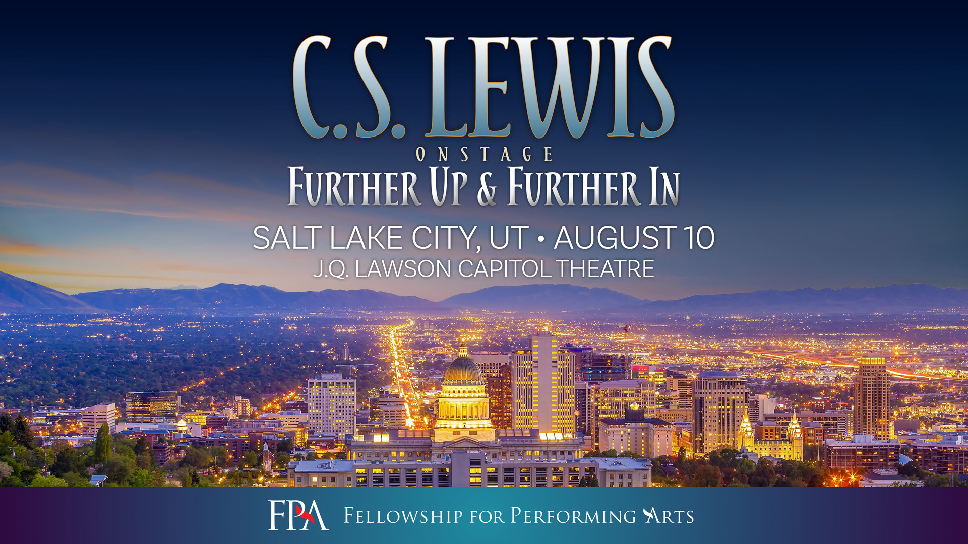 C.S. Lewis On Stage: Further Up and Further In (Salt Lake City, UT), Salt Lake City, Utah, United States