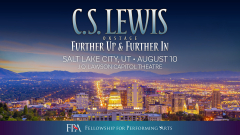 C.S. Lewis On Stage: Further Up and Further In (Salt Lake City, UT)