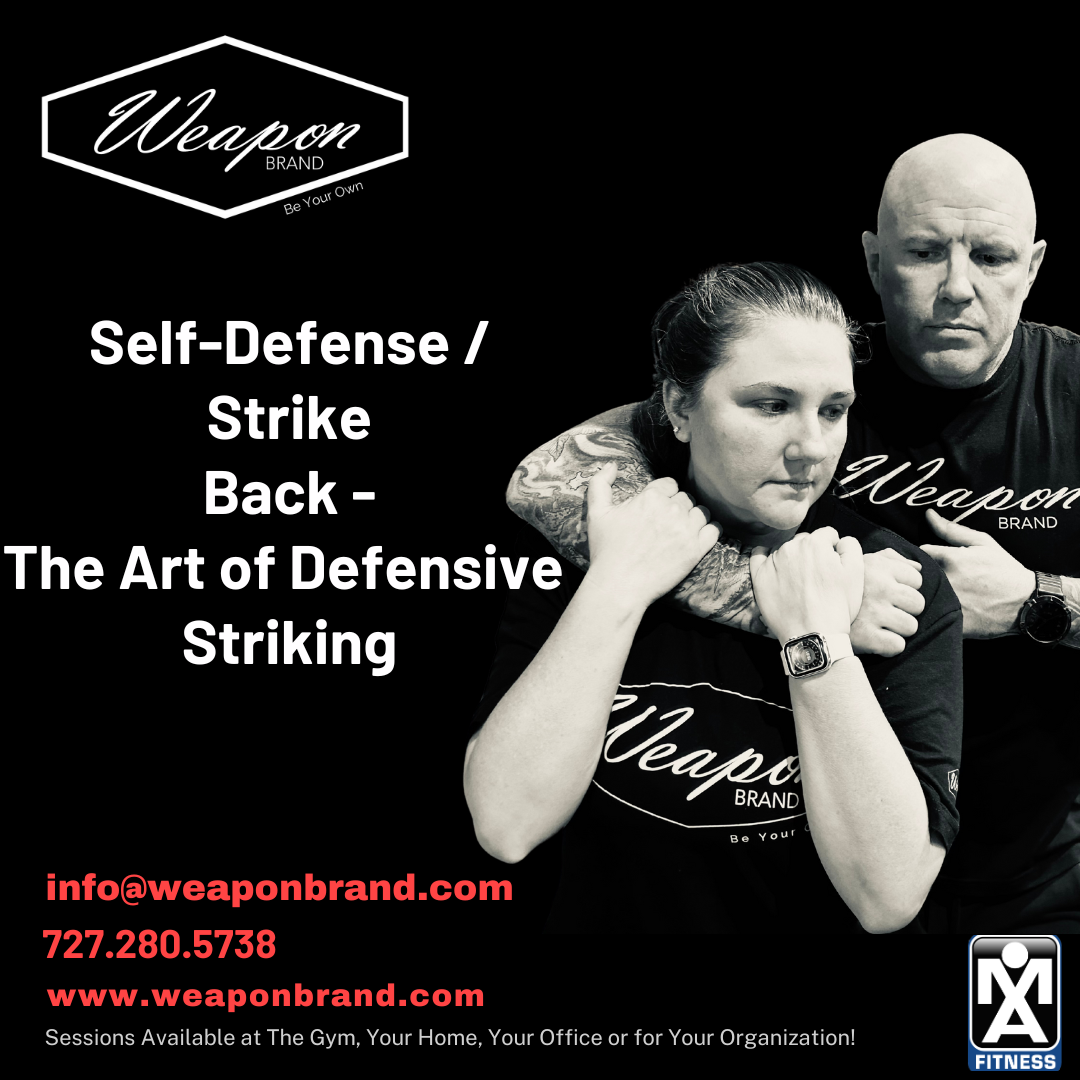 Self-Defense / Strike Back - The Art of Defensive Striking, St Petersburg, Florida, United States