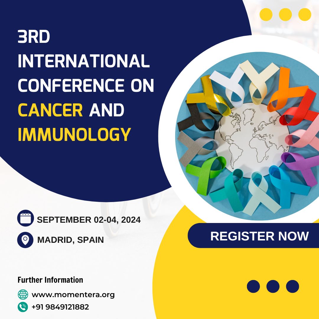 3rd International Conference on Cancer and Immunology, Madrid, Spain