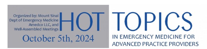 Hot Topics in Emergency Medicine for Advanced Practice Providers-Hybrid (Virtual and Live) Event 2024, New York, United States