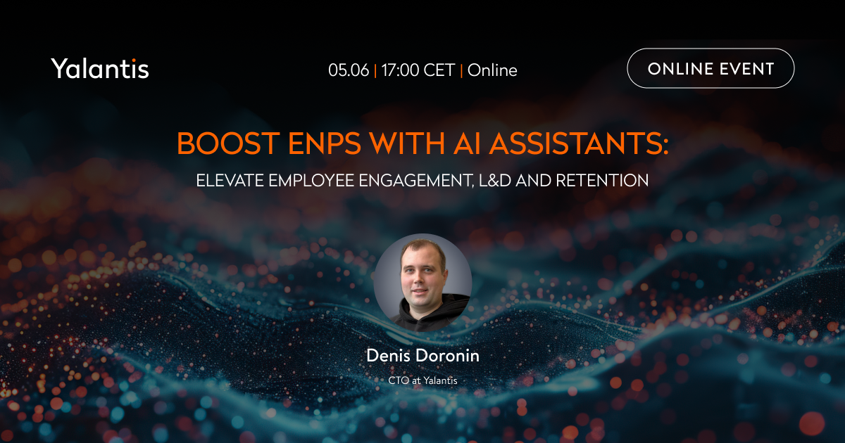 Yalantis online event on AI assistants: Elevating employee engagement, L&D, and retention initiatives, Online Event
