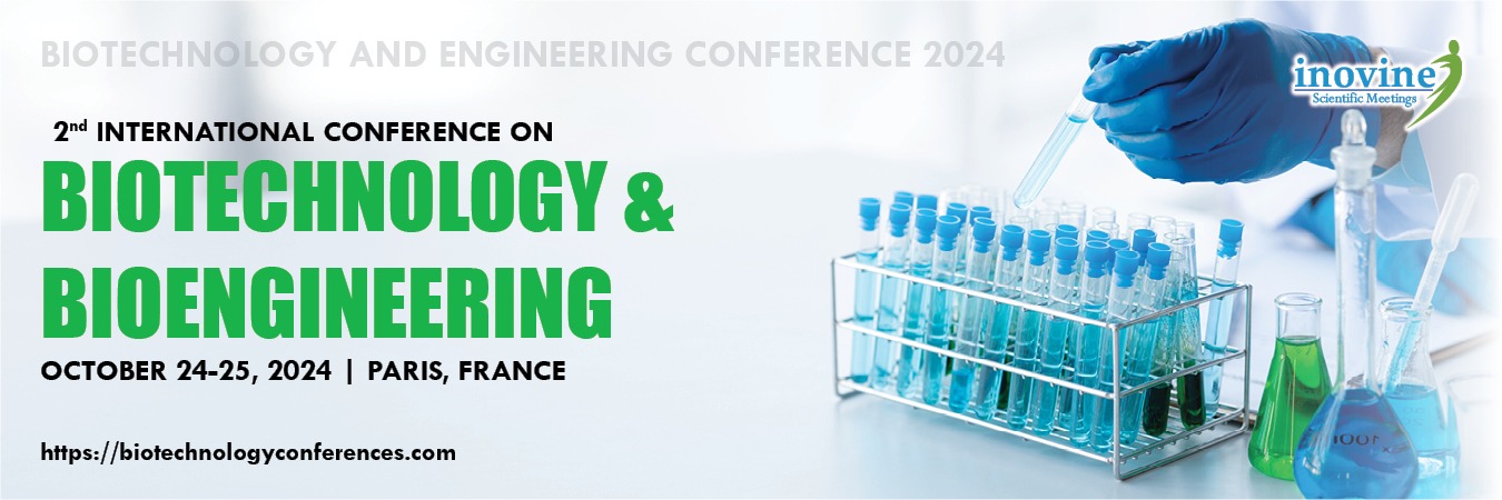 Biotechnology Conferences,2024, Paris, France
