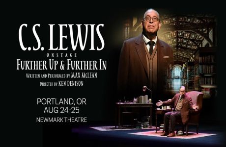 C.S. Lewis On Stage: Further Up And Further In (Portland, OR), Portland, Oregon, United States