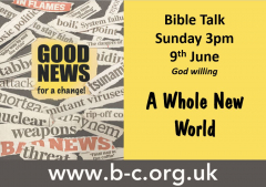 A short Bible talk, Sunday 9th June at 3pm Christadelphian Meeting Room, NR14 7DW