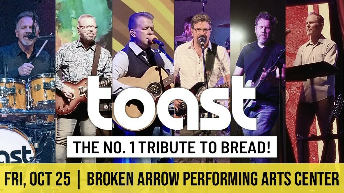 TOAST - The No. 1 Tribute to Bread and David Gates, Broken Arrow, Oklahoma, United States