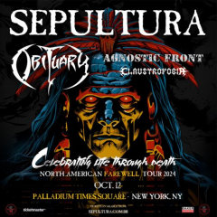 SEPULTURA CELEBRATING LIFE THROUGH DEATH NORTH AMERICAN FAREWELL TOUR 2024 in NYC October 12th