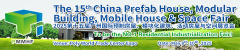 The 15th China Prefab House,Modular Building ,Mobile House & Space Fair (PMMHF 2025)